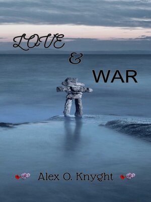 cover image of Love and War